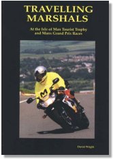 Travelling Marshals - At the Isle of Man Tourist Trophy and Manx Grand Prix Races